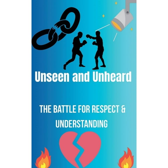 Gemma's Journey- The Battle Within Unseen and Unheard- The Battle For Respect and Understanding, Book 1, (Paperback)