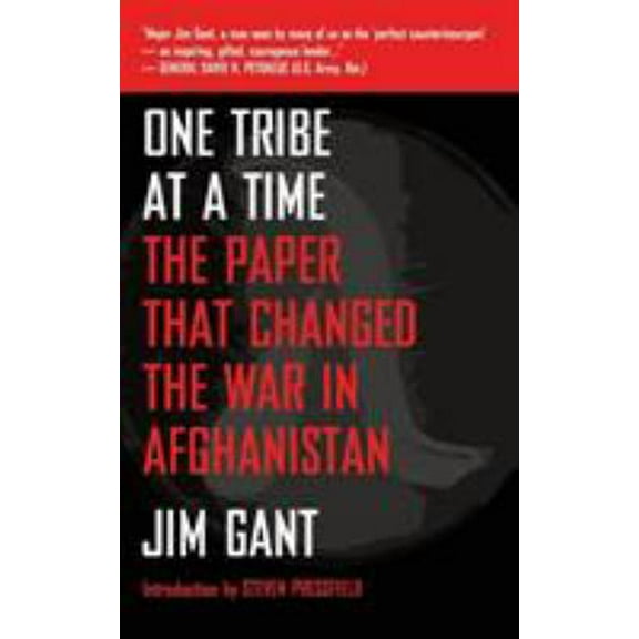 Pre-Owned One Tribe at a Time: The Paper That Changed the War in Afghanistan (Paperback) 1936891247 9781936891245