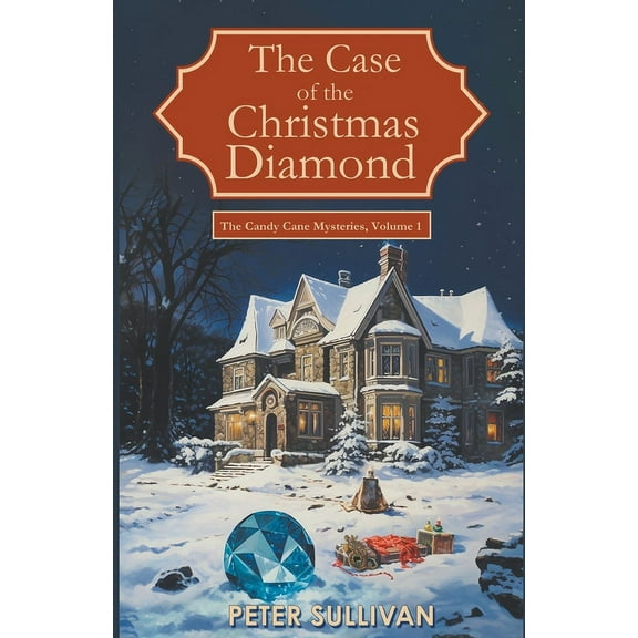 The Candy Cane Mysteries The Case of the Christmas Diamond, Book 1, (Paperback)
