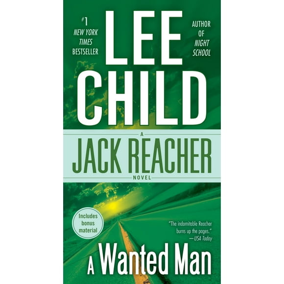 Jack Reacher: A Wanted Man (with bonus short story Not a Drill) : A Jack Reacher Novel (Series #17) (Paperback)