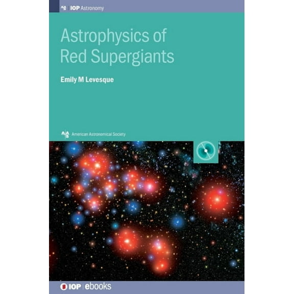 Astrophysics of Red Supergiants (Hardcover)