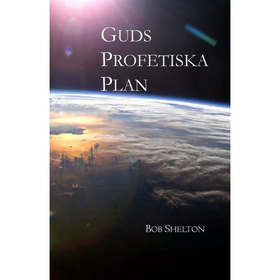 Guds Profetiska Plan (Paperback)