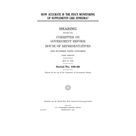 How accurate is the FDA's monitoring of supplements like ephedra? (Paperback)
