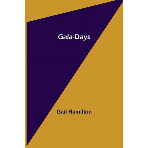 Gala-Days, (Paperback)