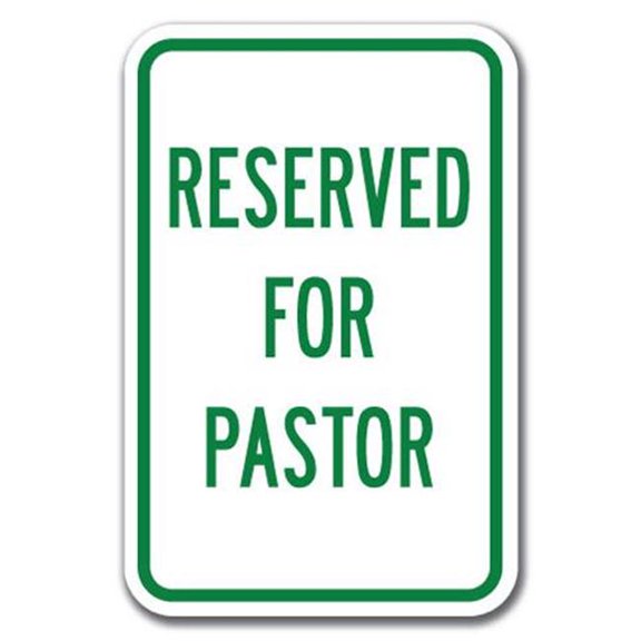 SignMission A-1218 Church - Reserved For Pastor 12 x 18 in. Reserved for Pastor Heavy Gauge Aluminum Sign