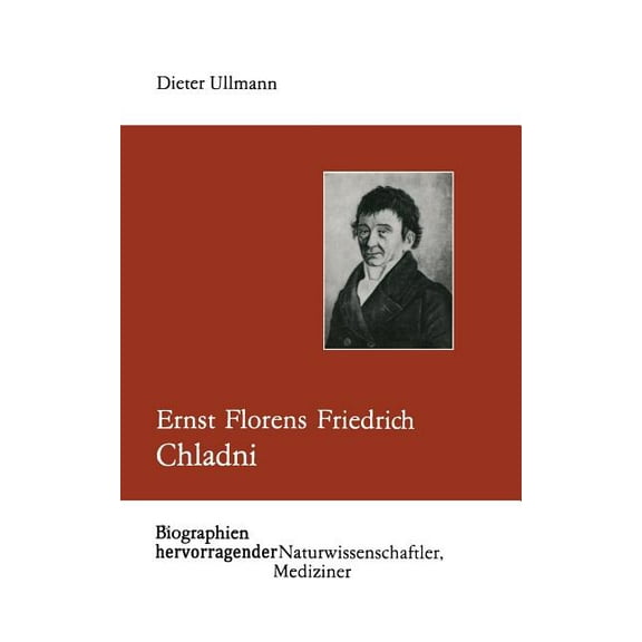 Biographien Hevorragender Naturwissensch Ernst Florens Friedrich Chladni, Book 65, (Paperback)