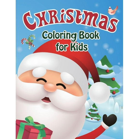 Christmas Coloring Book for Kids: 50 Christmas Coloring Pages for Kids, Fun Children's Christmas Gift or Present for Tod, (Paperback)