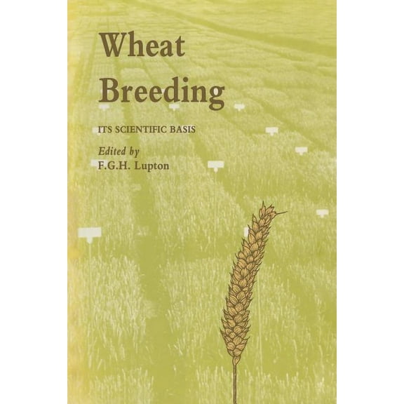 Tertiary Level Biology Wheat Breeding: Its Scientific Basis, (Paperback)