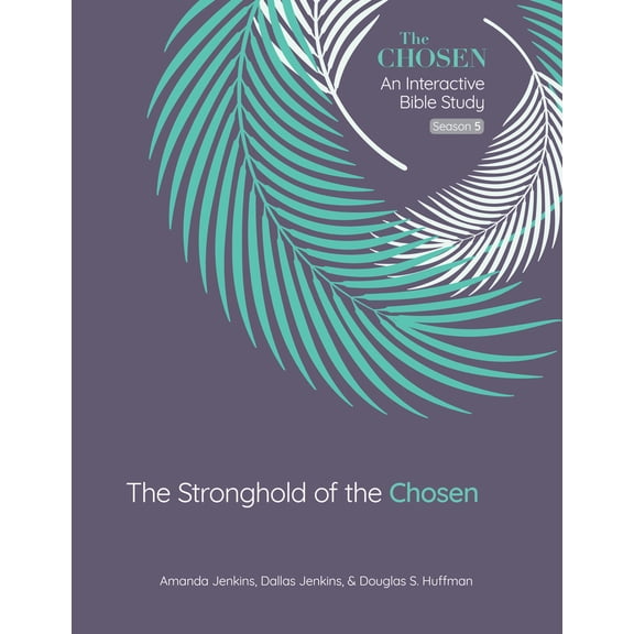 Pre-Owned The Stronghold of the Chosen: An Interactive Bible Study Season 5 (Volume 5) (The Chosen Bible Study Series), 9780830786763, 0830786767, Paperback,