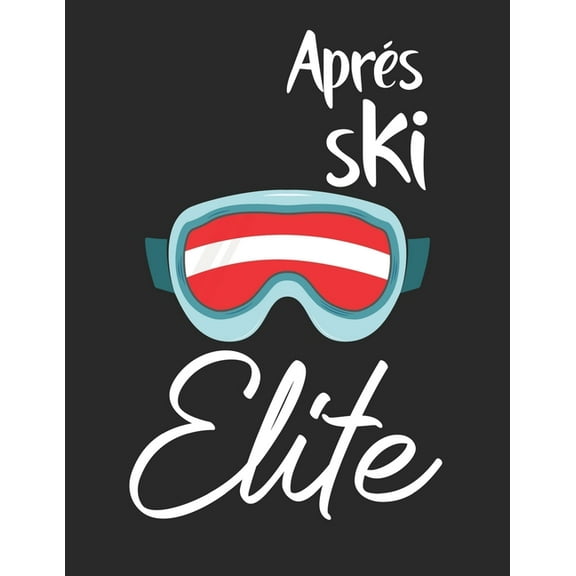 Trainingsbuch fr Skifahrer: Stetige Verbesserung mit diesem Trainigstagebuch Vorlage fr ber 100 Trainigstage Planen, ben, umsetzen A4  Format Motiv: Apres ski elite 1712147781