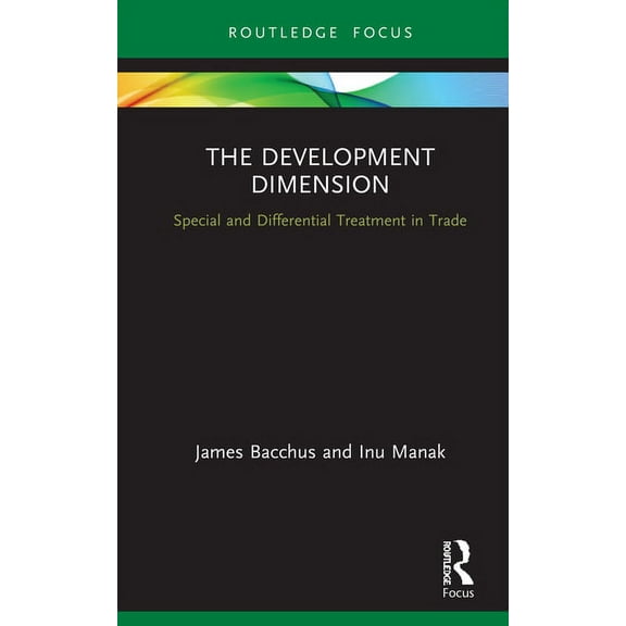Insights on International Economic Law The Development Dimension: Special and Differential Treatment in Trade, (Hardcover)