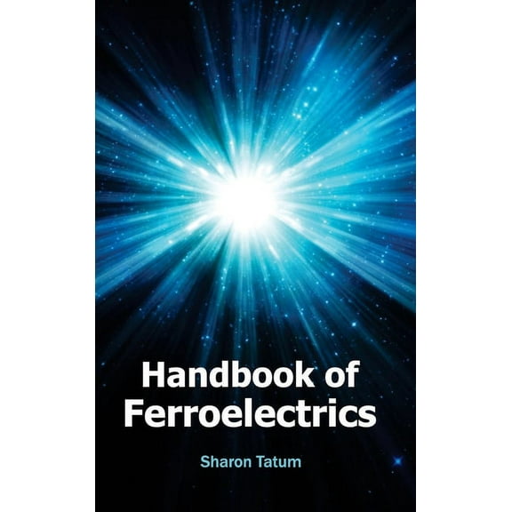 Handbook of Ferroelectrics, (Hardcover)