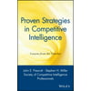 Proven Strategies in Competitive Intelligence : Lessons from the Trenches, Used [Hardcover]