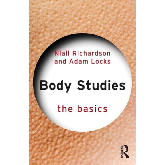 Pre-Owned Body Studies: The Basics (Paperback) 0415696208 9780415696203