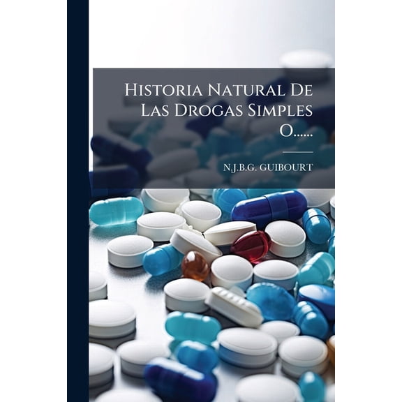 Historia Natural De Las Drogas Simples O......, (Paperback)