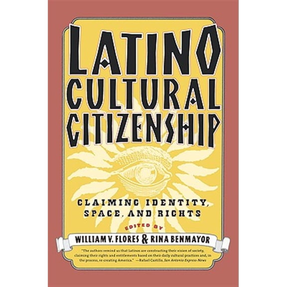 Pre-Owned Latino Cultural Citizenship: Claiming Identity, Space, and Rights Paperback