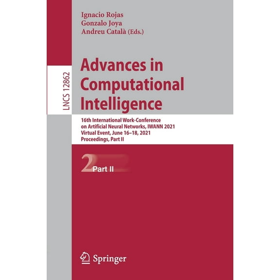 Advances in Computational Intelligence: 16th International Work-Conference on Artificial Neural Networks, Iwann 2021, Vi, (Paperback)