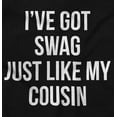 thumbnail image 2 of Got Swag Like Cousin Relative Family Toddler Boy Girl T Shirt Infant Toddler Brisco Brands 3T, 2 of 6