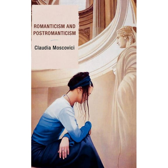 Romanticism and Postromanticism, (Hardcover)