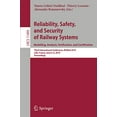 thumbnail image 1 of Fiabilité, Sûreté et Sécurité des Systèmes Ferroviaires. Modélisation, Analyse, Vérification et Certification: Troisième Conférence Internationale, RSSRail... (Notes de Cours en Informatique), 1 of 2