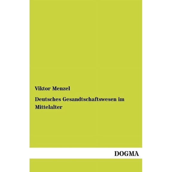 Deutsches Gesandtschaftswesen Im Mittelalter