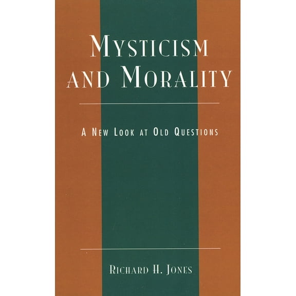 Studies in Comparative Philosophy and Re Mysticism and Morality: A New Look at Old Questions, (Hardcover)