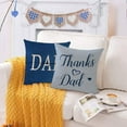 thumbnail image 4 of Happy Fathers Day Pillow Covers 16x16 Set of 4 Blue Throw Pillow Covers I Love Dad Cushion Covers Pillow Case Gift for PaPa Grandpa Birthday Home Outdoor Sofa Decoration (16 by 16), 4 of 6
