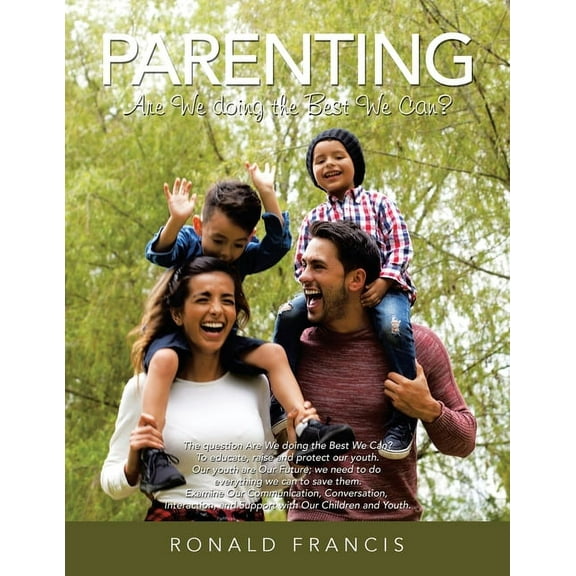 Parenting: Are We Doing the Best We Can?