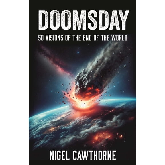 Doomsday: 50 Visions of the End of the World, (Paperback)