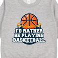 thumbnail image 3 of Inktastic I'd Rather Be Playing Basketball Toddler Sweatshirt, 3 of 4