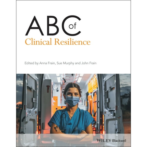 ABC: ABC of Clinical Resilience (Paperback)