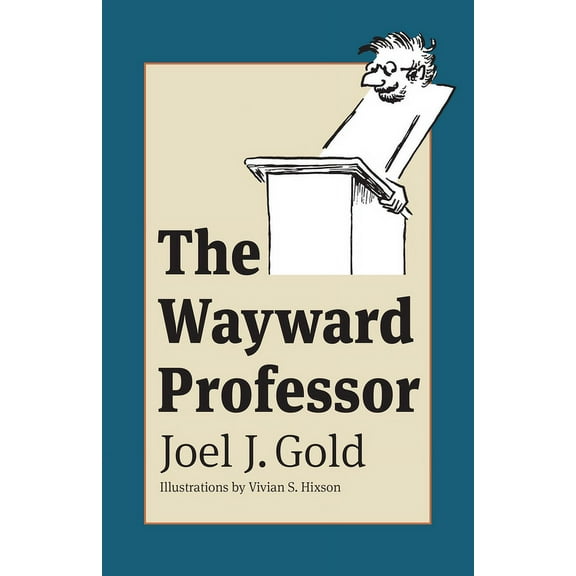 The Wayward Professor, (Paperback)