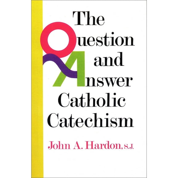 Pre-Owned The Question and Answer Catholic Catechism (Paperback) 0385136641 9780385136648