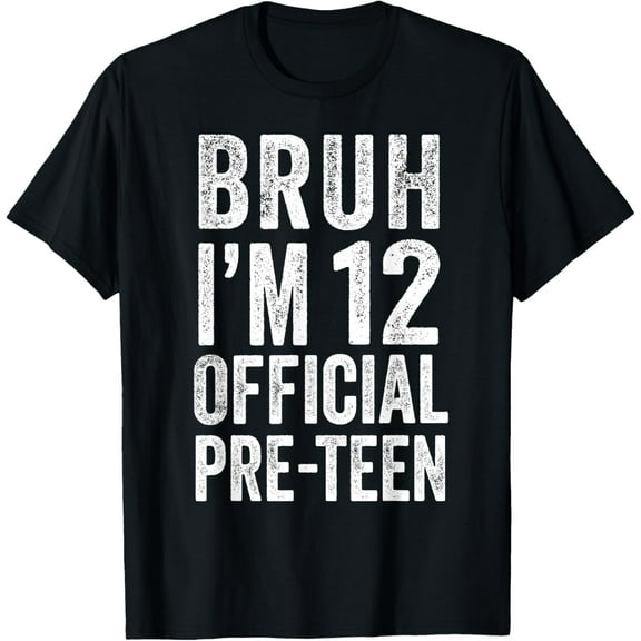 Bruh I'm 12 Official Pre-Teen 12th Birthday Boy 12 Year Old T-Shirt