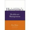 Haimann's Healthcare Management, Seventh Edition [Textbook Binding - Used]
