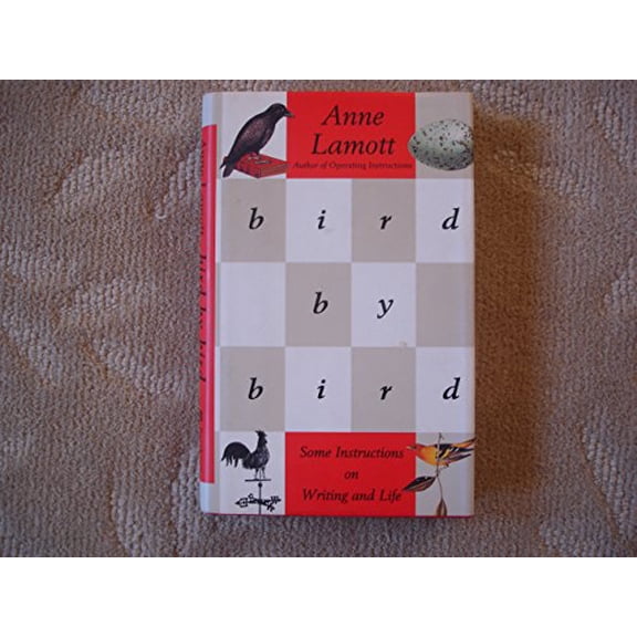 Pre-Owned Bird by Bird: Some Instructions on Writing and Life Paperback