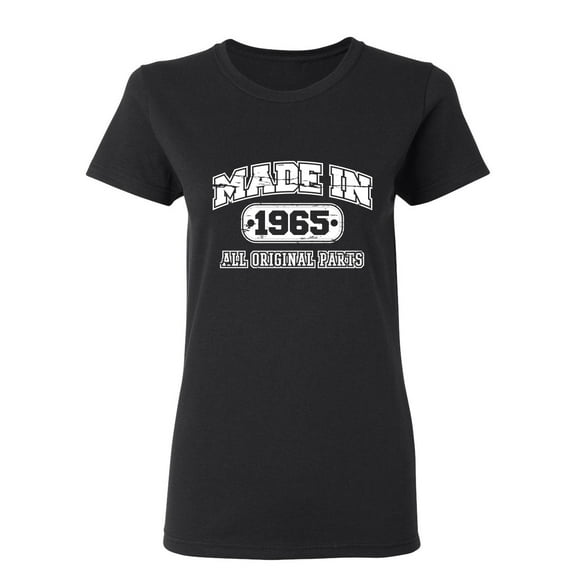 Made in 1965 All Original Parts Sarcastic Novelty Gift Idea Adult Humor Funny Women's Casual Tees