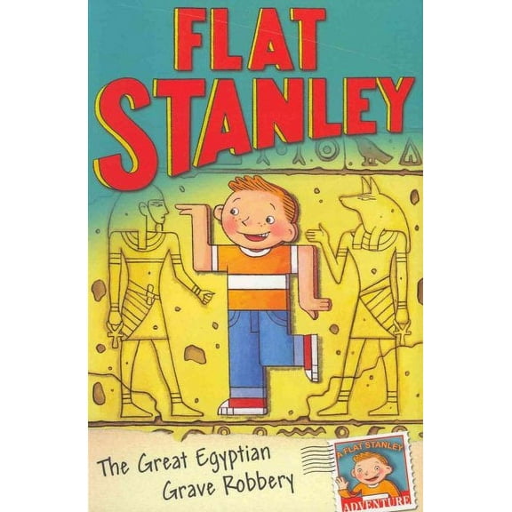 Jeff Brown's Flat Stanley: The Great Egyptian Grave Robbery