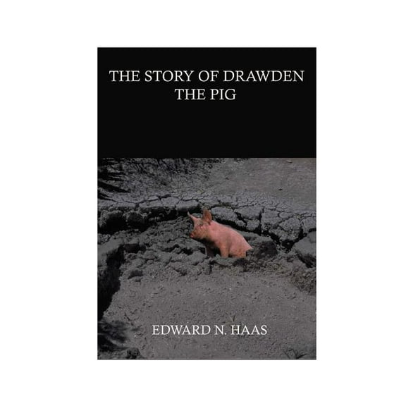 The Story of Drawden the Pig, (Paperback)