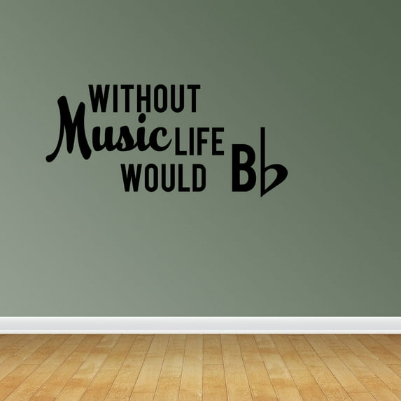 Empresal Without Music Life Would B Flat Vinyl Wall Art Home Decor Black 28"Hx13"W PC427