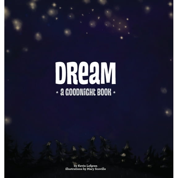 Dream: A Goodnight Book, (Hardcover)