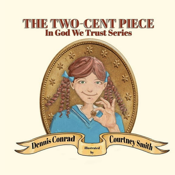 The Two-Cent Piece, (Paperback)