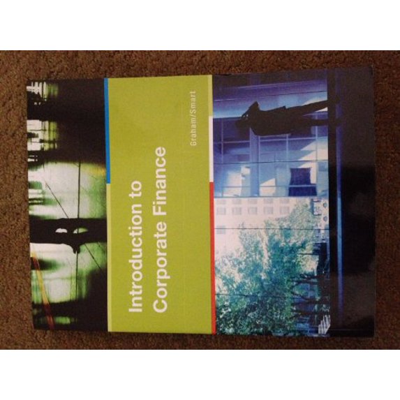 Pre-Owned Introduction to Corporate Finance without Cengage Learning, 9781285547206, 1285547209, Paperback, 3rd Edition edition