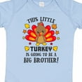 thumbnail image 4 of Inktastic This Little Turkey is Going to Be a Big Brother Boys Baby Bodysuit, 4 of 5