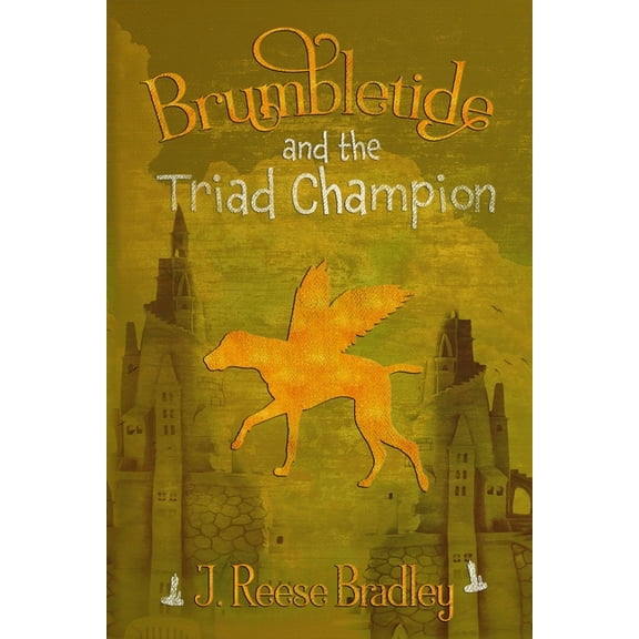 Brumbletide and the Triad Champion, (Paperback)