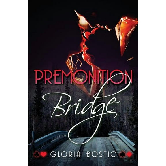 Premonition Bridge (Paperback) by Gloria Bostic