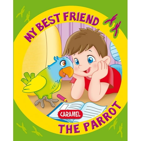 My Best Friend, the Parrot - eBook (Best Of Monica Friends)
