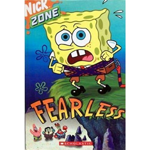 Pre-Owned Fearless - SpongeBob SquarePants (Nick Zone) (Hardcover) 0439562708 9780439562706