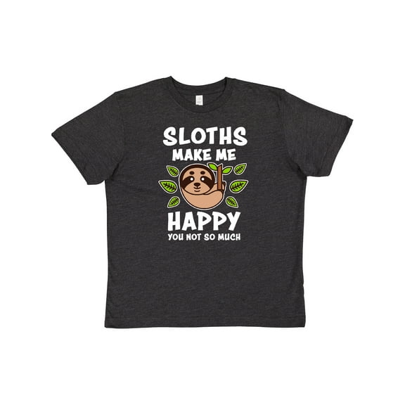 Inktastic Sloths Make Me Happy You Not So Much Youth T-Shirt