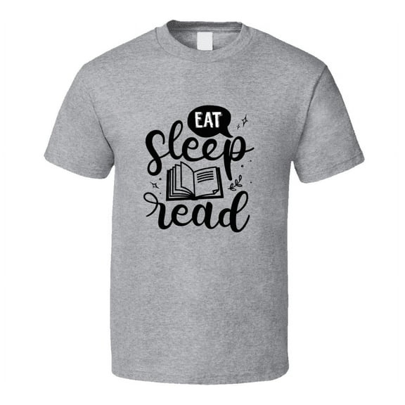 Eat Sleep Read Tshirt Hilarious Reading Tee For Avid Readerst T Shirt